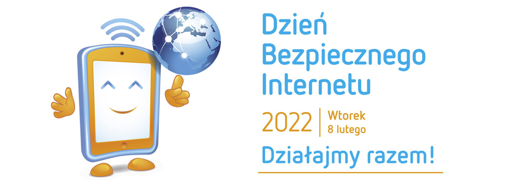 Dzień Bezpiecznego Internetu 2022 obchodzić będziemy 8 lutego.
